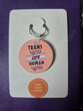 Pink Trans Rights Keychain